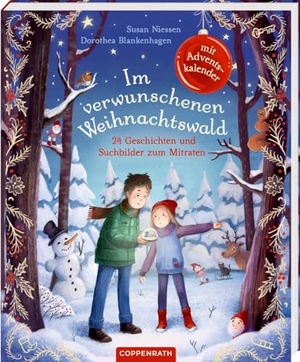 Niessen, Susan. Im verwunschenen Weihnachtswald - 24 Geschichten und Suchbilder zum Mitraten. Mit Adventskalender.. Coppenrath, 2024.
