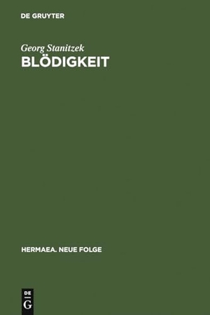 Stanitzek, Georg. Blödigkeit - Beschreibungen des Individuums im 18. Jahrhundert. De Gruyter, 1989.