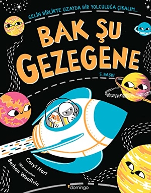 Hart, Caryl. Bak Su Gezegene - Gelin Birlikte Uzayda Bir Yolculuga Cikalim. Domingo Yayinevi, 2020.