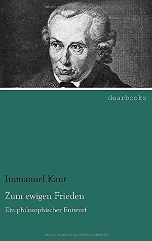 Kant, Immanuel. Zum ewigen Frieden - Ein philosoph