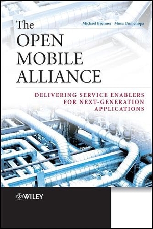 Brenner, Michael / Musa Unmehopa. The Open Mobile Alliance - Delivering Service Enablers for Next-Generation Applications. Wiley, 2008.