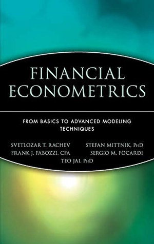 Rachev, Svetlozar T / Mittnik, Stefan et al. Financial Econometrics - From Basics to Advanced Modeling Techniques. John Wiley & Sons, 2006.