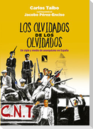 Los olvidados de los olvidados, Un siglo y medio de anarquismo en España
