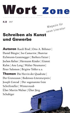 Isele, Klaus (Hrsg.). Wort_Zone 4.0 - Magazin für neue Literatur. Books on Demand, 2017.