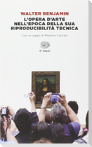 L' opera d'arte nell'epoca della sua riproducibilità tecnica