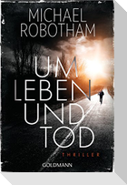 Um Leben und Tod