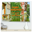 Ulmer Ansichten mit Zitaten von Albert Einstein (hochwertiger Premium Wandkalender 2025 DIN A2 quer), Kunstdruck in Hochglanz