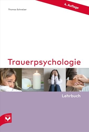 Schnelzer, Thomas. Trauerpsychologie - Lehrbuch. Fachvlg.Bestattungsgewerb, 2024.