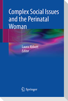Complex Social Issues and the Perinatal Woman