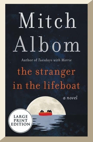 Albom, Mitch. The Stranger in the Lifeboat. HarperCollins, 2021.