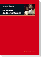 El acoso de las fantasías