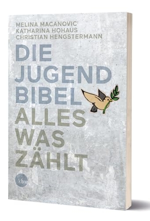 Macanovic, Melina / Hohaus, Katharina et al. Die Jugendbibel Alles was zählt. Katholisches Bibelwerk, 2024.