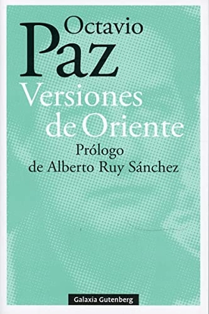 Paz, Octavio. Versiones de Oriente. Batiscafo, 2022.