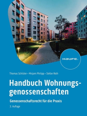Schlüter, Thomas / Philipp, Mirjam et al. Handbuch Wohnungsgenossenschaften - Genossenschaftsrecht für die Praxis. Haufe Lexware GmbH, 2023.