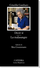 Decir sí : la malasangre