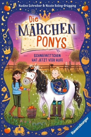 Roling-Brügging, Nicole / Nadine Schreiber. Die Märchenponys, Band 1 - Schneewittchen hat jetzt vier Hufe. Ravensburger Verlag, 2026.