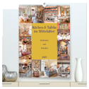 Küchen und Tafeln im Mittelalter (hochwertiger Premium Wandkalender 2025 DIN A2 hoch), Kunstdruck in Hochglanz