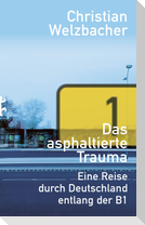 Das asphaltierte Trauma