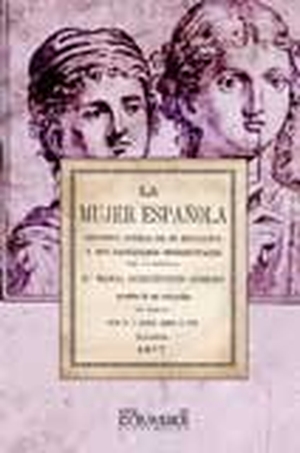 Gimeno de Flaquer, Concepción. La mujer española : estudios acerca de su educación y sus facultades intelectuales. Extramuros Edición, S.L., 2009.