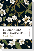 El jardinero del Chahar-Bagh