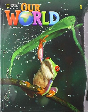 Pinkley, Diane / Gabrielle Pritchard. Our World 1. Cengage Learning, 2019.