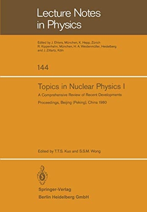 Wong, S. S. M. / T. T. S. Kuo (Hrsg.). Topics in Nuclear Physics I - A Comprehensive Review of Recent Developments. Springer Berlin Heidelberg, 1981.