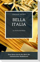 Bella Italia: La Pasta Perfetta
