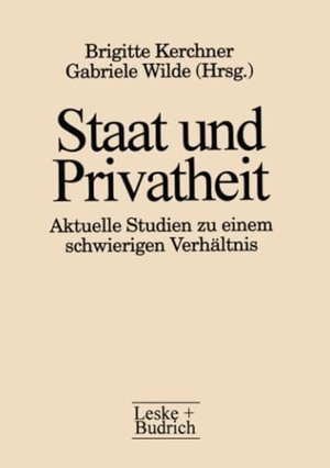Kerchner, Brigitte (Hrsg.). Staat und Privatheit - Aktuelle Studien zu einem schwierigen Verhältnis. VS Verlag für Sozialwissenschaften, 2012.