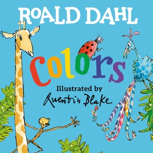 Dahl, Roald. Roald Dahl Colors. Penguin Young Readers Group, 2022.