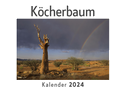 Köcherbaum (Wandkalender 2024, Kalender DIN A4 quer, Monatskalender im Querformat mit Kalendarium, Das perfekte Geschenk)