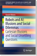Robots and AI: Illusions and Social Dilemmas