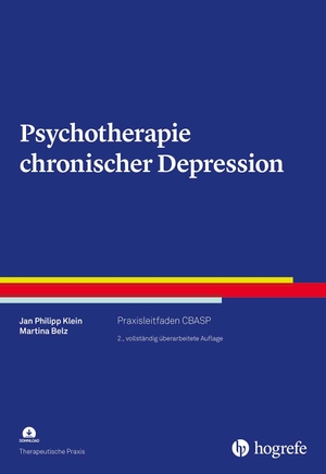 Klein, Jan Philipp / Martina Belz. Psychotherapie chronischer Depression - Praxisleitfaden CBASP. Hogrefe Verlag GmbH + Co., 2023.