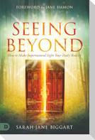 Seeing Beyond