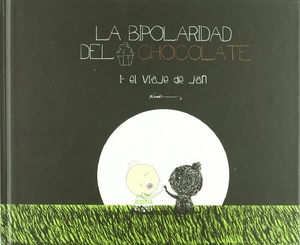 Abadía Pérez, Ximo / Ximo Abadía. La bipolaridad del chocholate I, El viaje de Jan. Diábolo Ediciones, 2011.