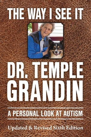 Grandin, Temple. The Way I See It - A Personal Look at Autism. Future Horizons, 2026.