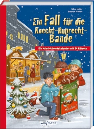 Möller, Silvia. Ein Fall für die Knecht-Ruprecht-Bande - Ein Krimi-Adventskalender mit 24 Rätseln. Kaufmann Ernst Vlg GmbH, 2016.