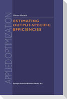 Estimating Output-Specific Efficiencies