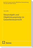Steuerobjekt und Objektsteuerprinzip im Gewerbesteuerrecht