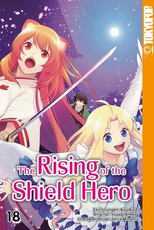 Aneko, Yusagi / Kyu, Aiya et al. The Rising of the Shield Hero 18. TOKYOPOP GmbH, 2022.