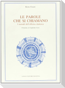 Le parole che si chiamano. I metodi dell'officina dantesca