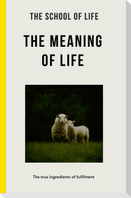 The Meaning of Life