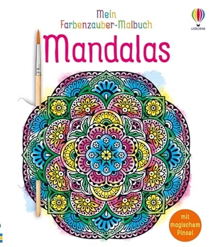 Wheatley, Abigail. Mein Farbenzauber-Malbuch: Mandalas - Buch inklusive magischem Pinsel - nur noch Wasser nötig - für Kinder ab 6 Jahren. Usborne Verlag, 2026.