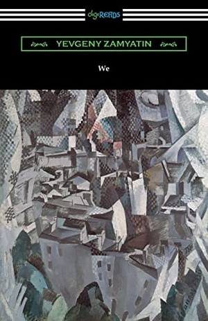 Zamyatin, Yevgeny. We. Neeland Media, 2021.