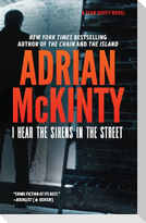 I Hear the Sirens in the Street
