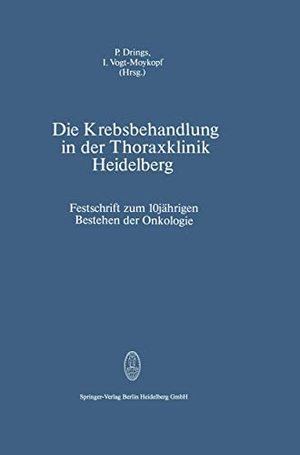Vogt-Moykopf, I. / P. Drings. Die Krebsbehandlung in der Thoraxklinik Heidelberg - Festschrift zum 10jährigen Bestehen der Onkologie. Steinkopff, 1989.