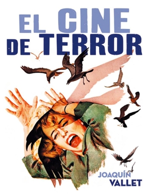Vallet Rodrigo, Joaquín. El cine de terror. Notorious Ediciones, 2017.