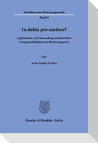 In dubio pro sanitate?