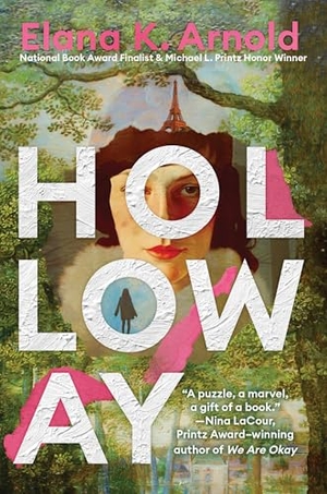 Arnold, Elana K.. Holloway. Harper Collins Publ. USA, 2026.