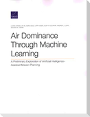 Air Dominance Through Machine Learning