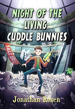 Rosen, Jonathan. Night of the Living Cuddle Bunnies - Devin Dexter #1. Simon & Schuster UK Ltd, 2017.